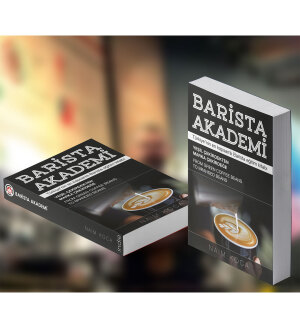 Barista Akademi - Türkiye'nin En Kapsamlı Barista Eğitim Kitabı